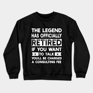 The Legend Has Officially Retired 2023 Funny Retirement Party Crewneck Sweatshirt